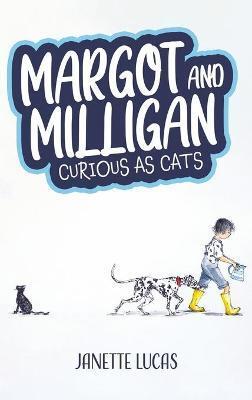 MARGOT AND MILLIGAN - CURIOUS AS CATS