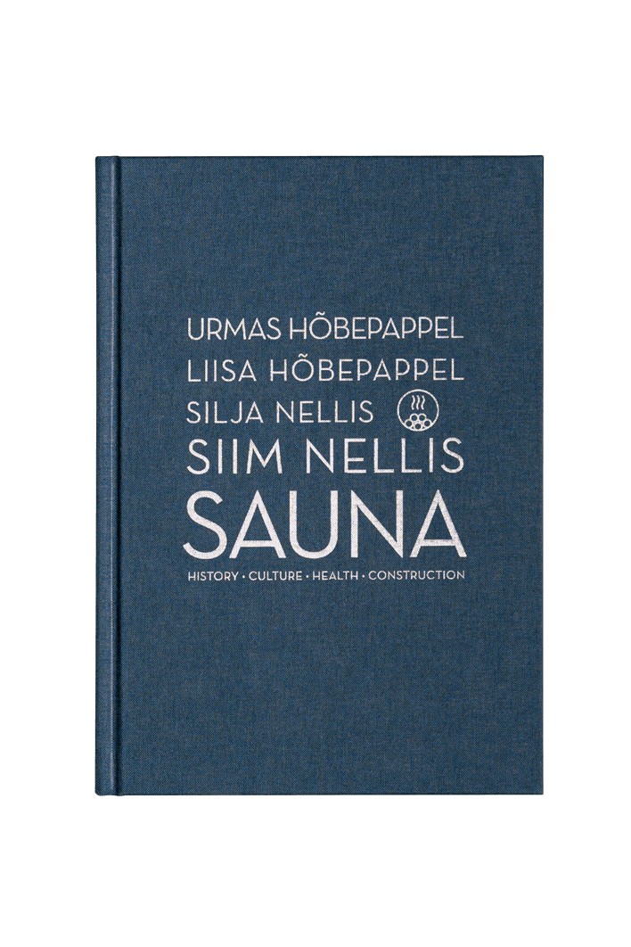 SAUNA. History, Culture, Health, Construction