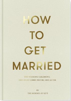HOW TO GET MARRIED