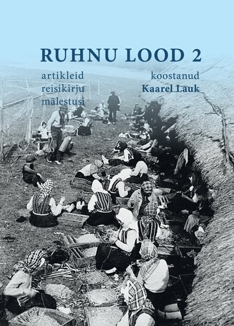 Ruhnu lood 2 Artikleid, reisikirju, mälestusi