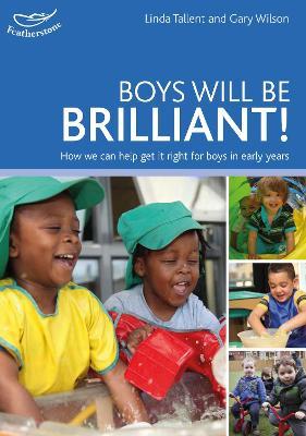 Boys will be Brilliant!