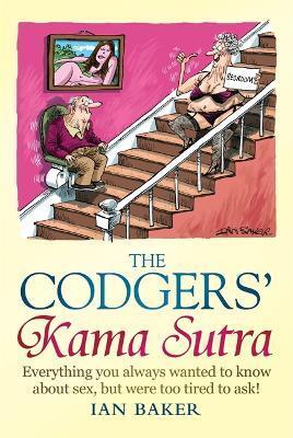 CODGERS' KAMA SUTRA