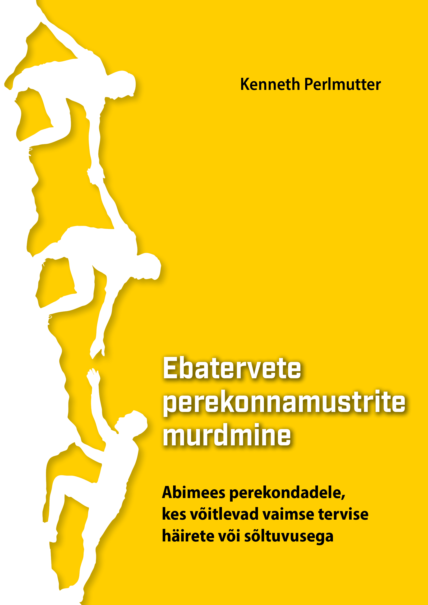Ebatervete perekonnamustrite murdmine. Abimees perekondadele, kes võitlevad vaimse tervise häirete
