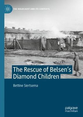 Rescue of Belsen's Diamond Children