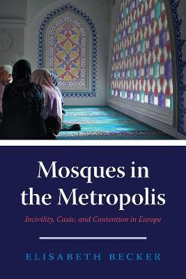 MOSQUES IN THE METROPOLIS