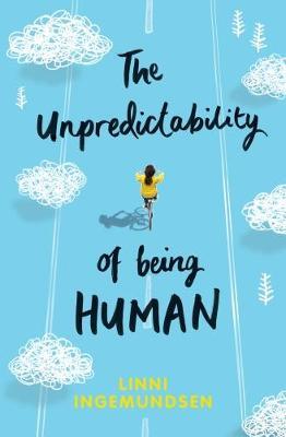 UNPREDICTABILITY OF BEING HUMAN