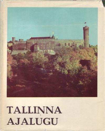 TALLINNA AJALUGU 1860-NDATE AASTATENI