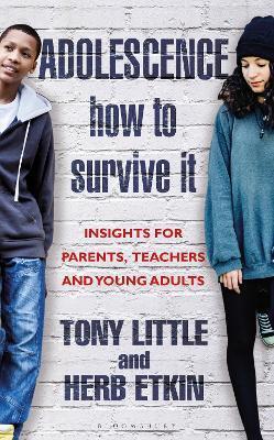 ADOLESCENCE: HOW TO SURVIVE IT