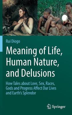 MEANING OF LIFE, HUMAN NATURE, AND DELUSIONS