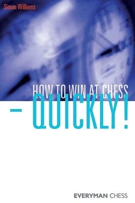 How to Win at Chess - Quickly!