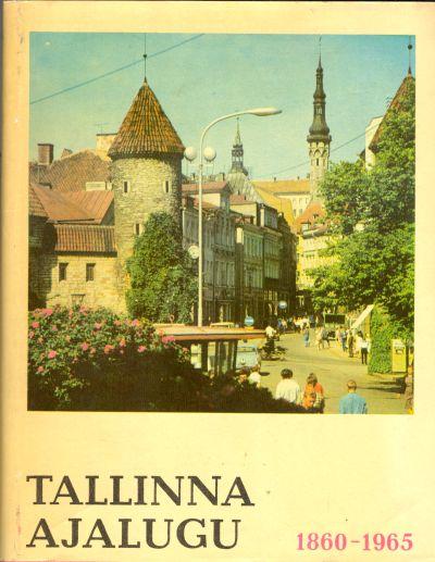 TALLINNA AJALUGU 1860-1965