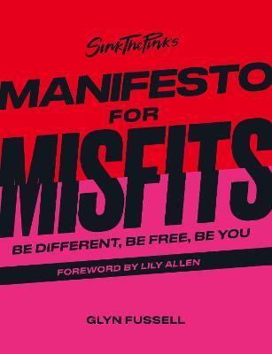 SINK THE PINK'S MANIFESTO FOR MISFITS