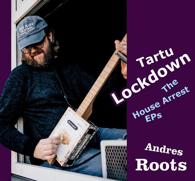 ANDRES ROOTS - TARTU LOCKDOWN: THE HOUSE ARREST EPS (2020) CD