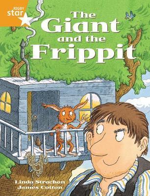 RIGBY STAR GUIDED 2 ORANGE LEVEL, THE GIANT AND THE FRIPPIT PUPIL BOOK (SINGLE)