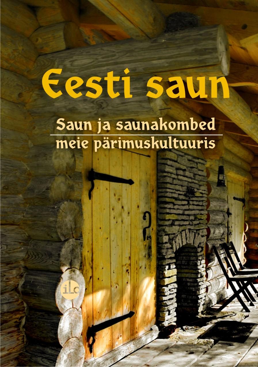 Eesti saun. Saunakombed meie pärimuskultuuris
