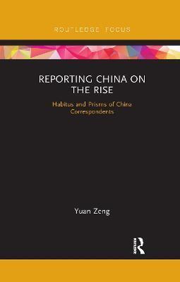 REPORTING CHINA ON THE RISE