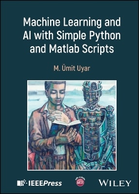 Machine Learning and AI with Simple Python and Matlab Scripts