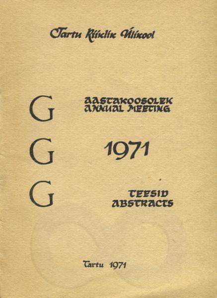 Generatiivse grammatika grupi aastakoosolek. Annual meeting of the research group for generative grammar