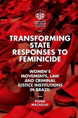 TRANSFORMING STATE RESPONSES TO FEMINICIDE