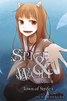 SPICE AND WOLF, VOL. 8 (LIGHT NOVEL)