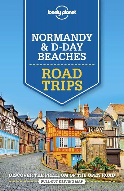 Lonely Planet: Normandy and D-Day Beaches Road Tri