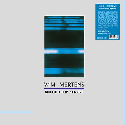 WIM MERTENS - STRUGGLE FOR PLEASURE (2017) LP