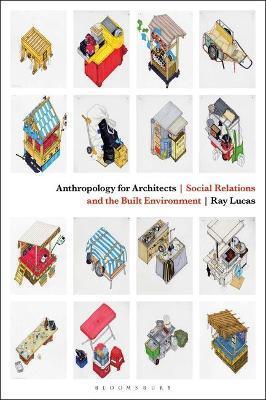 ANTHROPOLOGY FOR ARCHITECTS