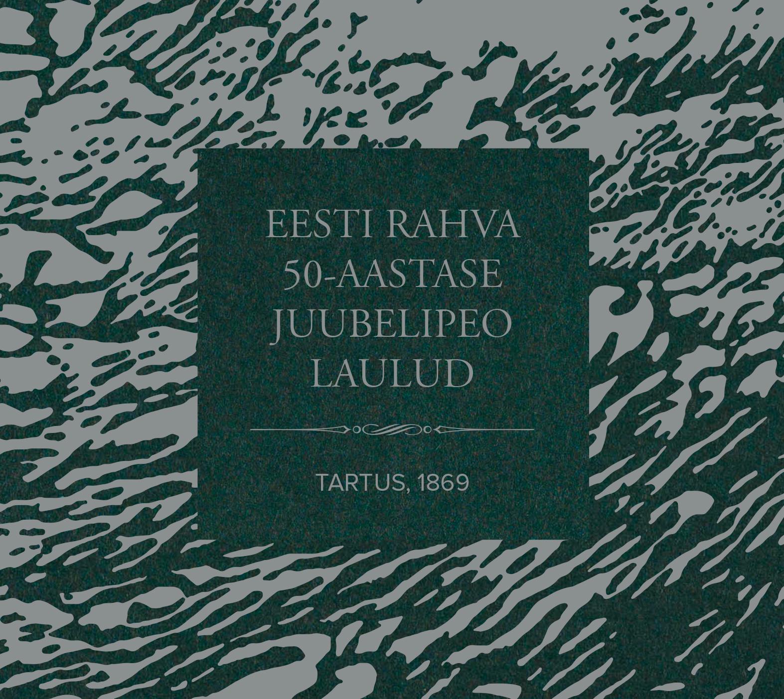 EESTI RAHVA 50-AASTASE JUUBELIPEO LAULUD (2020) CD