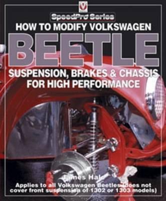 How to Modify Volkswagon Beetle Suspension, Brakes & Chassis for High Performance