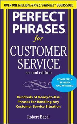PERFECT PHRASES FOR CUSTOMER SERVICE, SECOND EDITION