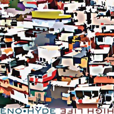 BRIAN ENO & KARL HYDE - HIGH LIFE (2014) CD