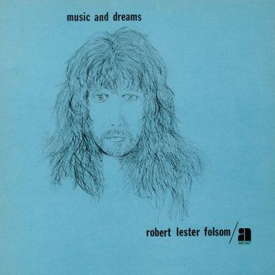 ROBERT LESTER FOLSOM - MUSIC AND DREAMS (1976) CD
