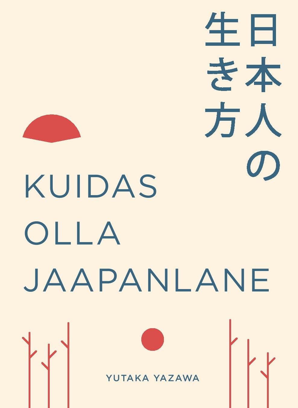 KUIDAS OLLA JAAPANLANE
