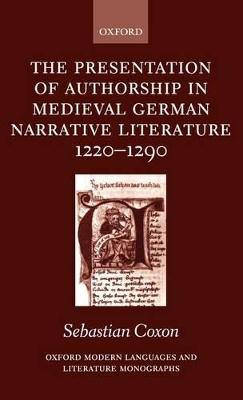 Presentation of Authorship in Medieval German Literature 1220-1290