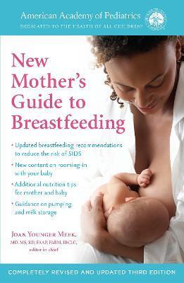AMERICAN ACADEMY OF PEDIATRICS NEW MOTHER'S GUIDE TO BREASTFEEDING (REVISED EDITION)