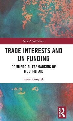 Trade Interests and UN Funding