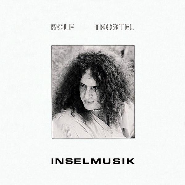Rolf Trostel - Inselmusic (1981) LP