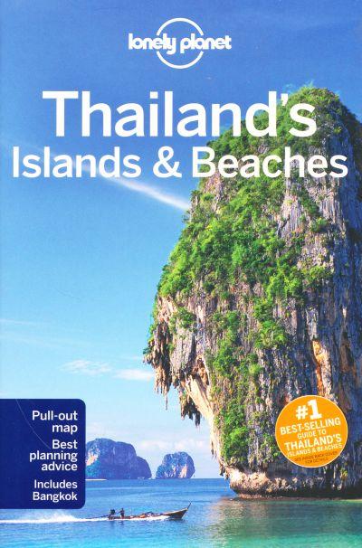 Lonely Planet: Thailand'S Islands and Beaches