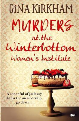 MURDERS AT THE WINTERBOTTOM WOMEN'S INSTITUTE