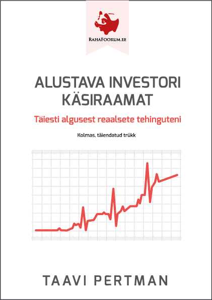 ALUSTAVA INVESTORI KÄSIRAAMAT. TÄIESTI ALGUSEST REAALSETE TEHINGUTENI. KOLMAS TRÜKK