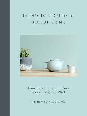HOLISTIC GUIDE TO DECLUTTERING