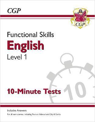 FUNCTIONAL SKILLS ENGLISH LEVEL 1 - 10 MINUTE TESTS