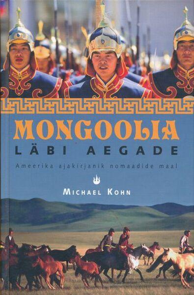 MONGOOLIA LÄBI AEGADE