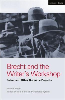 BRECHT AND THE WRITER'S WORKSHOP