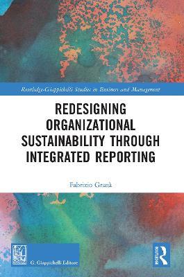 REDESIGNING ORGANIZATIONAL SUSTAINABILITY THROUGH INTEGRATED REPORTING