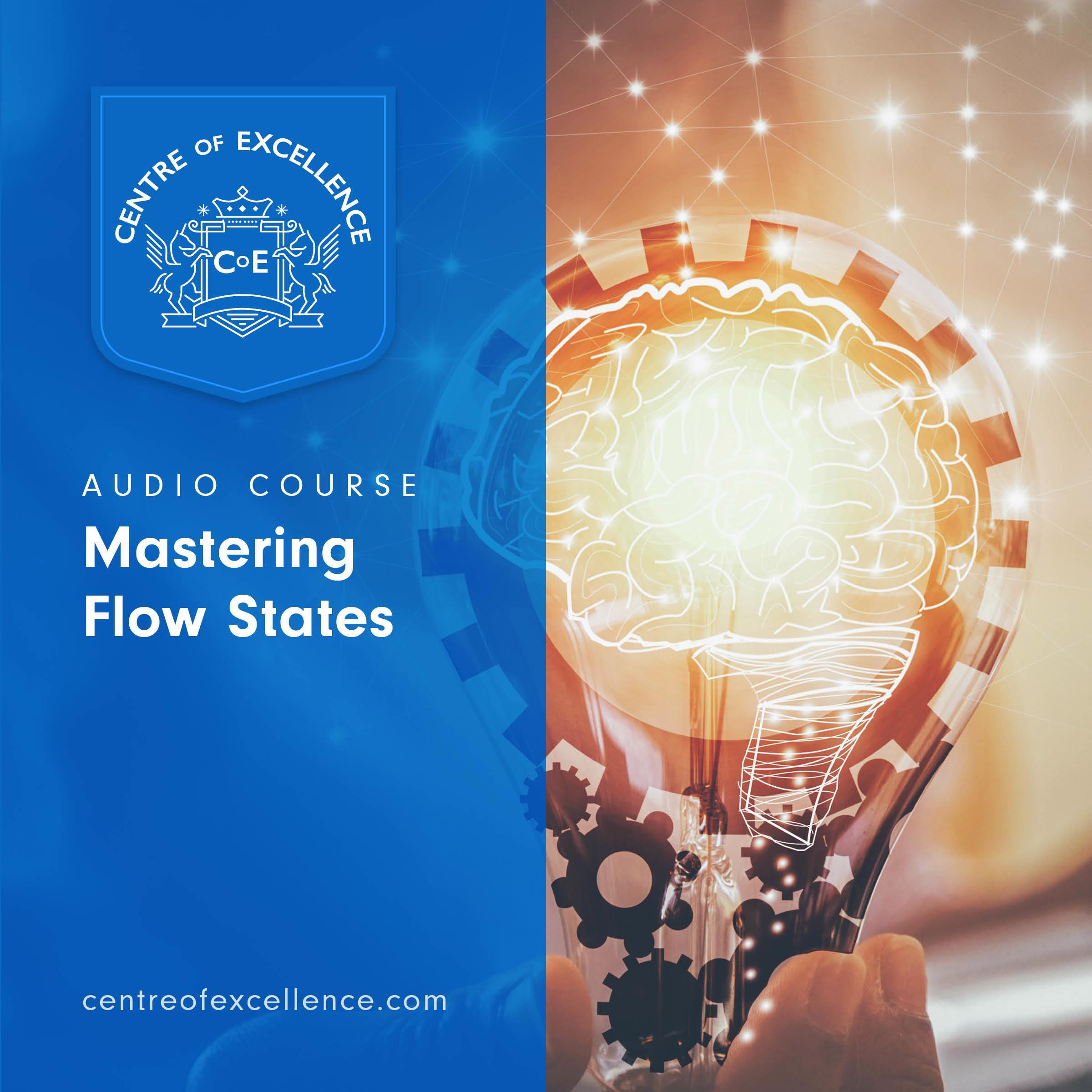Mastering Flow States