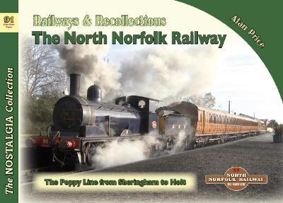 Vol 91 Railways & Recollections The North Norfolk Railway