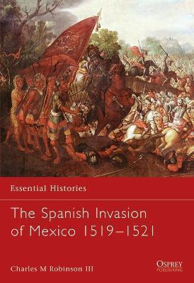 SPANISH INVASION OF MEXICO, 1519-1521