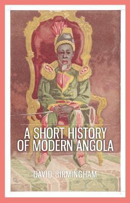 SHORT HISTORY OF MODERN ANGOLA