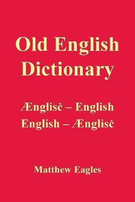 OLD ENGLISH DICTIONARY